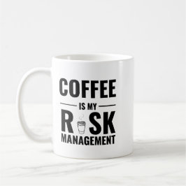 Coffee Is My Risk Management — Trader Mug Design Koffiemok