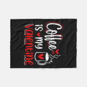 Coffee Is My Valentine Coffee Lover Valentines Day Fleece Deken (Voorkant (Horizontaal))