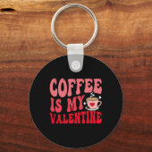 Coffee Is My Valentine Cute Funny Valentine's Day  Sleutelhanger (Voorkant)