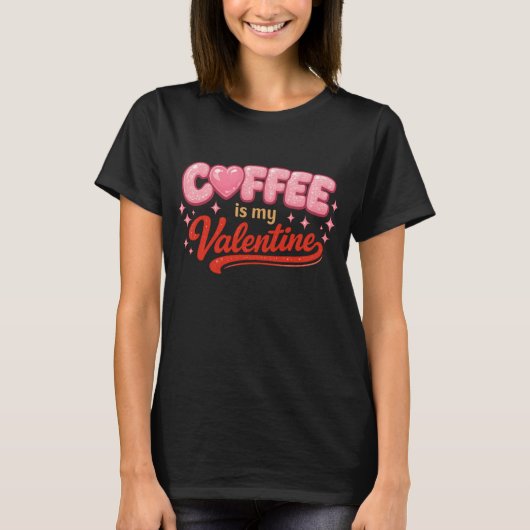 Coffee Is My Valentine Retro Pink Glitter T-shirt (Voorkant)