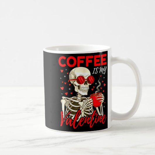 Coffee Is My Valentine Skeleton Funny Coffee Lover Koffiemok (Rechts)