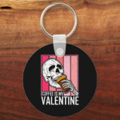 Coffee Is My Valentine Skeleton Skull Valentines D Sleutelhanger (Voorkant)