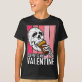 Coffee Is My Valentine Skeleton Skull Valentines D T-shirt (Voorkant)