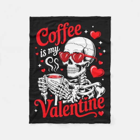 Coffee Is My Valentine Skeleton Valentine Funny Co Fleece Deken (Voorkant)