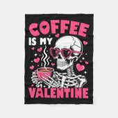 Coffee Is My Valentine Skeleton Valentine Funny Co Fleece Deken (Voorkant)