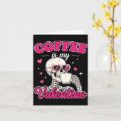 Coffee Is My Valentine Skeleton Valentine Funny Co Kaart (Gele Bloem)
