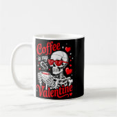 Coffee Is My Valentine Skeleton Valentine Funny Co Koffiemok (Links)