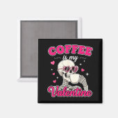 Coffee Is My Valentine Skeleton Valentine Funny Co Magneet (Voorkant / Achterkant)