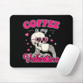 Coffee Is My Valentine Skeleton Valentine Funny Co Muismat (Met muis)