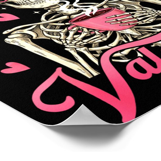 Coffee Is My Valentine Skeleton Valentine Funny Co Poster (Hoek)
