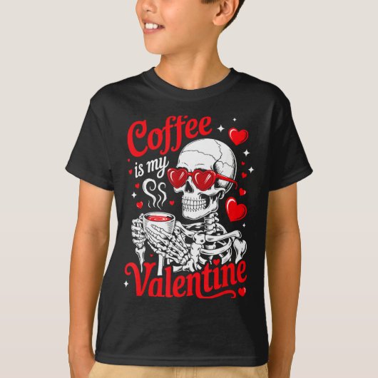 Coffee Is My Valentine Skeleton Valentine Funny Co T-shirt (Voorkant)