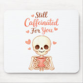 Coffee Is My Valentine Skeleton Valentines Day Cof Muismat (Voorkant)