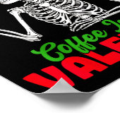 Coffee Is My Valentine Skeleton Women Christmas Fu Poster (Hoek)