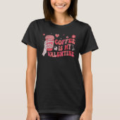 Coffee Is My Valentines Skeleton Hand Matching Cou T-shirt (Voorkant)