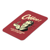 Coffee: Is Planet Shaking Or Just Me Magneet (Linkerzijde)