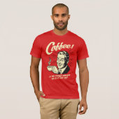 Coffee: Is Planet Shaking Or Just Me T-shirt (Voorkant volledig)