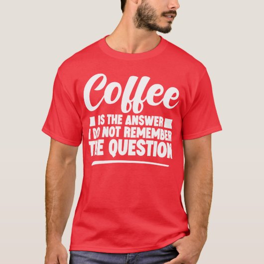 Coffee Ishe Answer I Dont Rememberhe Question boy T-shirt (Voorkant)