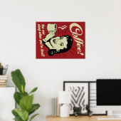Coffee! Je kunt slapen als je dood bent. Poster (Thuiskantoor)