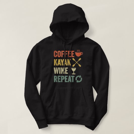Coffee Kayak Wine Herhaalt  Retro Funny Kayak Hoodie (Design voorkant)