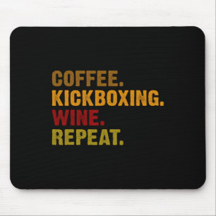 Coffee Kickboksen Wijn Herhaal Muismat
