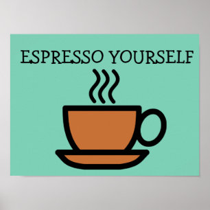Coffee Kitchen Signs Posters, Espresso uzelf Poster