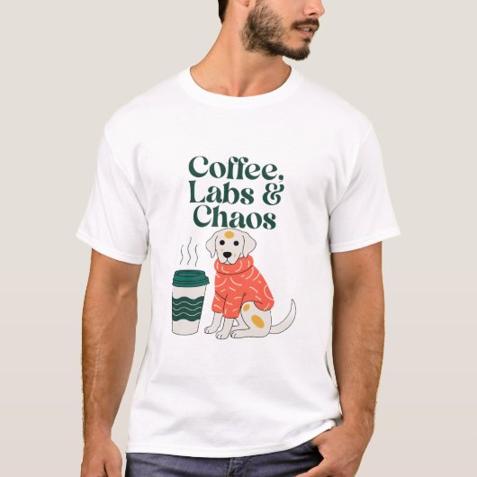 Coffee Labs en Chaos T-shirt - Grappige Labrador H (Voorkant)