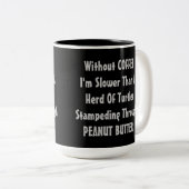 Coffee Lag Coffee Humor Tweekleurige Koffiemok (Voorkant rechts)