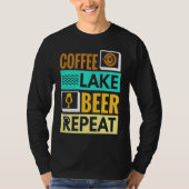 Coffee Lake Beer Repeat! Funny camping T-shirt (Voorkant)