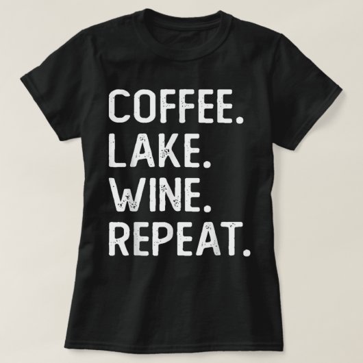 Coffee Lake Wine hervat Funny Lake Life Wine Coffe T-shirt (Design voorkant)