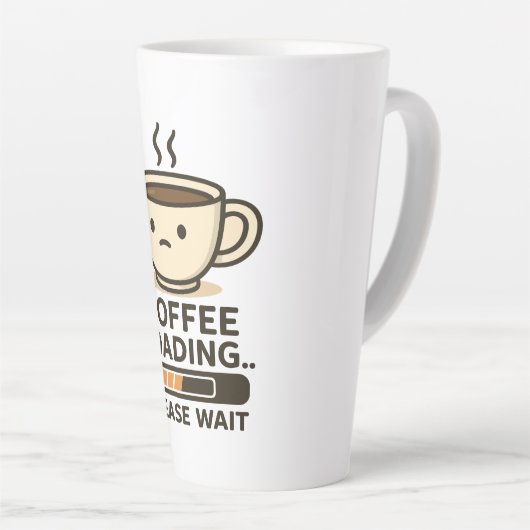 Coffee Loading Please Wait- Funny Morning Caffeine Latte Mok (Rechterhoek)
