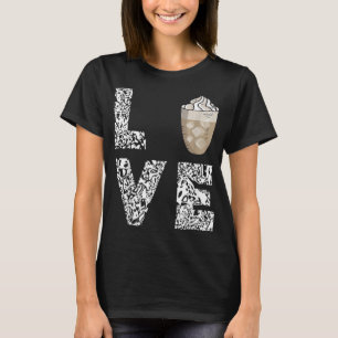 Coffee Love Coffee Foam Milk Cappuccino Caffe T-shirt