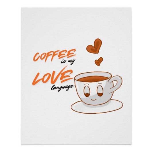 Coffee Love – Cute Coffee Illustration Cafe Wall P Perfect Poster (Voorkant)