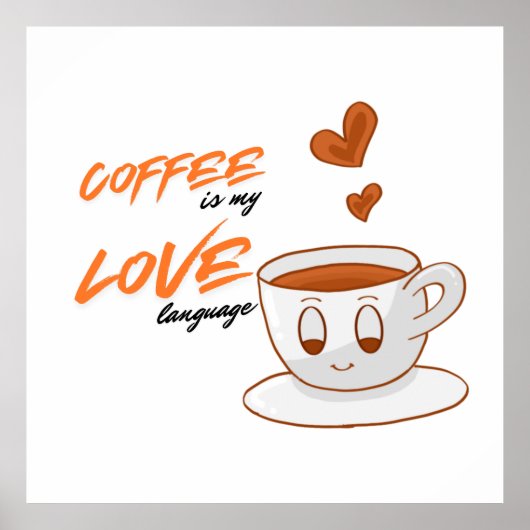 Coffee Love – Cute Coffee Illustration Cafe Wall  Poster (Voorkant)
