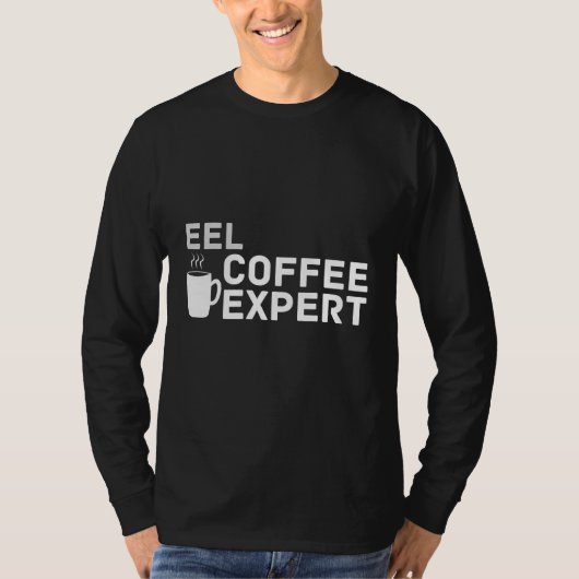 Coffee Love Joke Eel Coffee Expert Humor T-shirt (Voorkant)