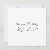 Coffee Lover birthday card  (Achterkant)
