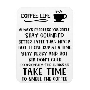 Coffee Lover Coffee Life Motivatie Magneet