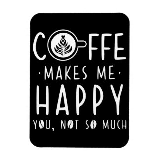 Coffee Lover Coffee maakt me gelukkig Magneet