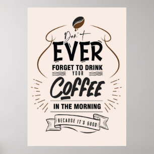 Coffee Lover Drink uw koffie Poster