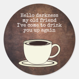  Coffee Lover Funny Quote Ronde Sticker