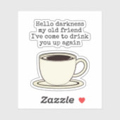  Coffee Lover Funny Quote Sticker (Vel)