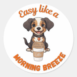 Coffee Lover’s Morning – Schattige Poster voor hon Ronde Sticker