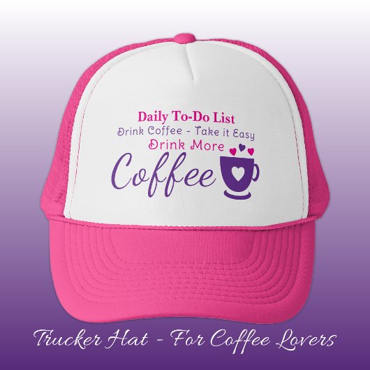Coffee lover take it easy pink trucker pet