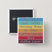 Coffee Lover Vierkante Button 5,1 Cm (Voorkant /achterkant)
