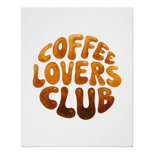Coffee Lovers Club Wall Art, Whimsical Typography  Perfect Poster (Voorkant)