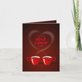 Coffee Lovers Hot & Steamy Funny Valentijnsdag Feestdagen Kaart