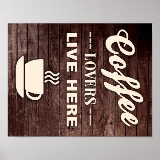 Coffee Lovers Live Hier Poster