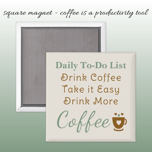 Coffee lovers to do list brown green magneet
