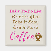 Coffee lovers to do list brown pink magneet (Voorkant)