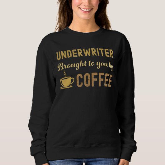 Coffee Loving Underwriter Busy Exhausted  Cute Trui (Voorkant)