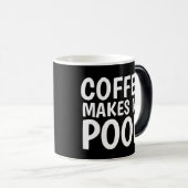 COFFEE MAAKT MIJ EEN POOP-Koffie-Mugs Magische Mok (Voorkant rechts)